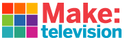 Make: television